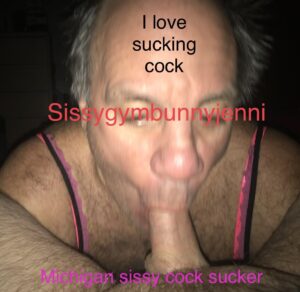 Sissyjenni Michigan cock sucking sissy faggot 