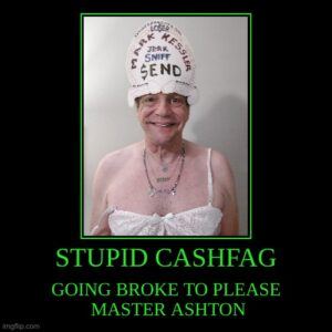 mark kessler STUPID CASHFAG