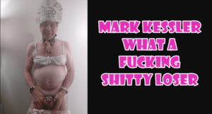 mark kessler A SHITTY LOSER