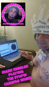 mark kessler PLAYING THE STUPID CASHFAG WHEEL
